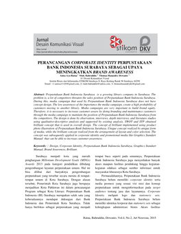 PERANCANGAN CORPORATE IDENTITY PERPUSTAKAAN BANK INDONESIA SURABAYA SEBAGAI UPAYA MENINGKATKAN BRAND AWARENESS Anisa Ayu Ratna1) Muh