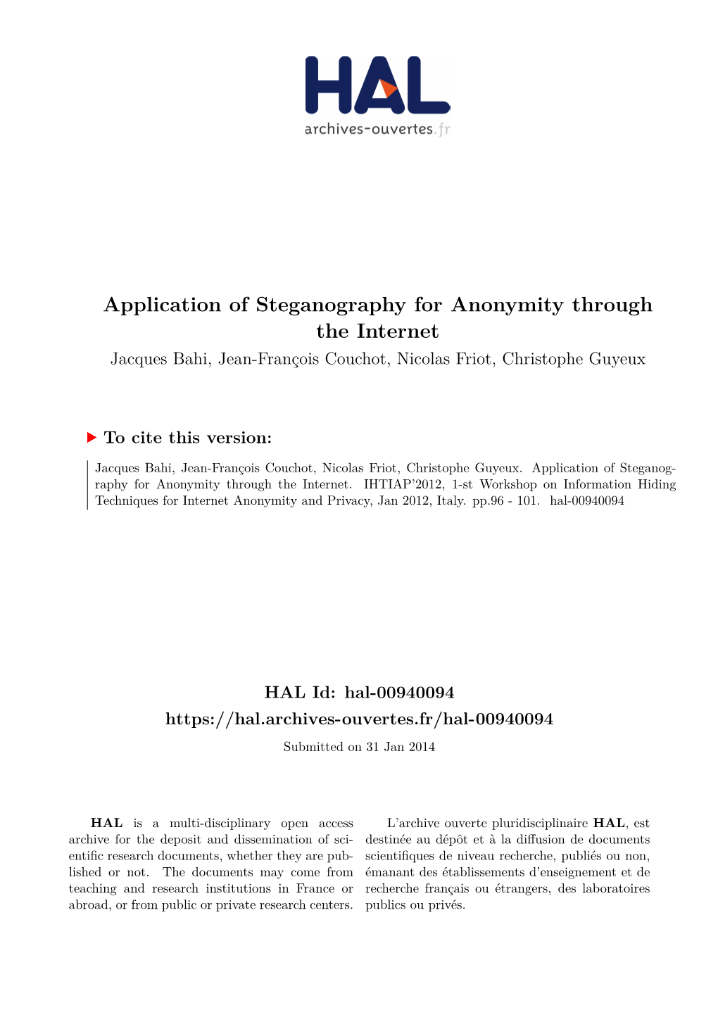 Application of Steganography for Anonymity Through the Internet Jacques Bahi, Jean-François Couchot, Nicolas Friot, Christophe Guyeux