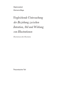 Vergleichende Untersuchung Der Beziehung Zwischen Intention, Stil Und Wirkung Von Illustrationen