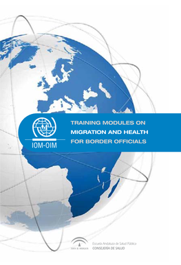 TRAINING MODULES on MIGRATION and HEALTH for BORDER OFFICIALS Table of Contents