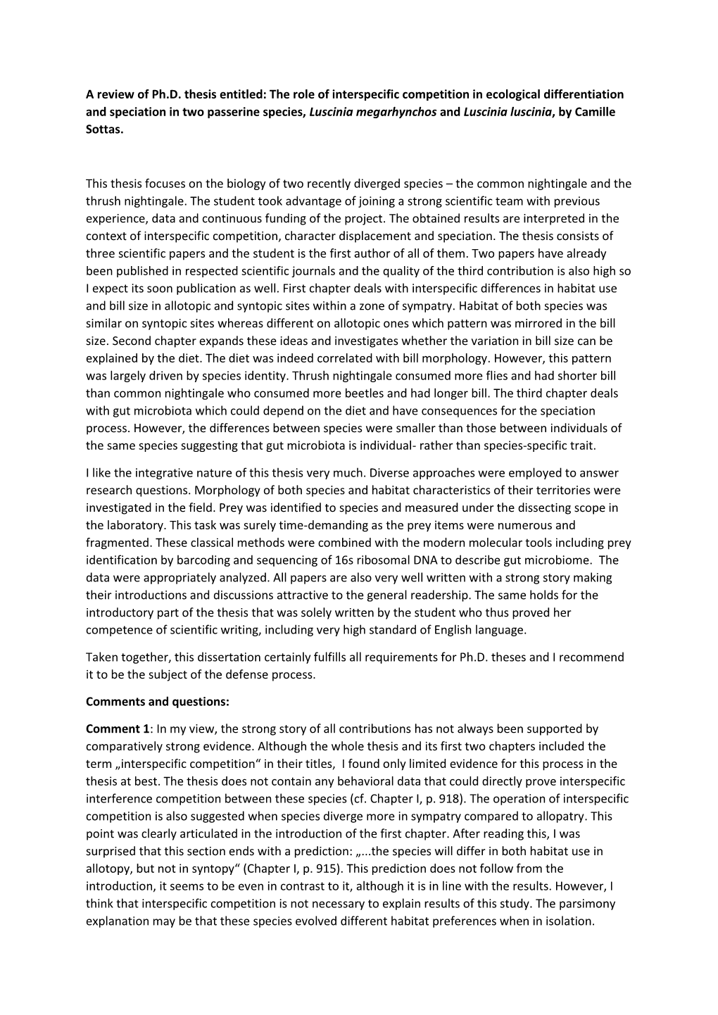 The Role of Interspecific Competition in Ecological Differentiation And