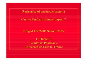 Resistance of Anaerobic Bacteria Can We Find Any Clinical Impact