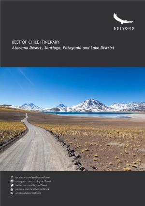 BEST of CHILE ITINERARY Atacama Desert, Santiago, Patagonia and Lake District Journey Overview
