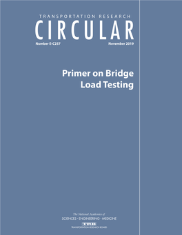 Primer on Bridge Load Testing TRANSPORTATION RESEARCH BOARD 2019 EXECUTIVE COMMITTEE OFFICERS