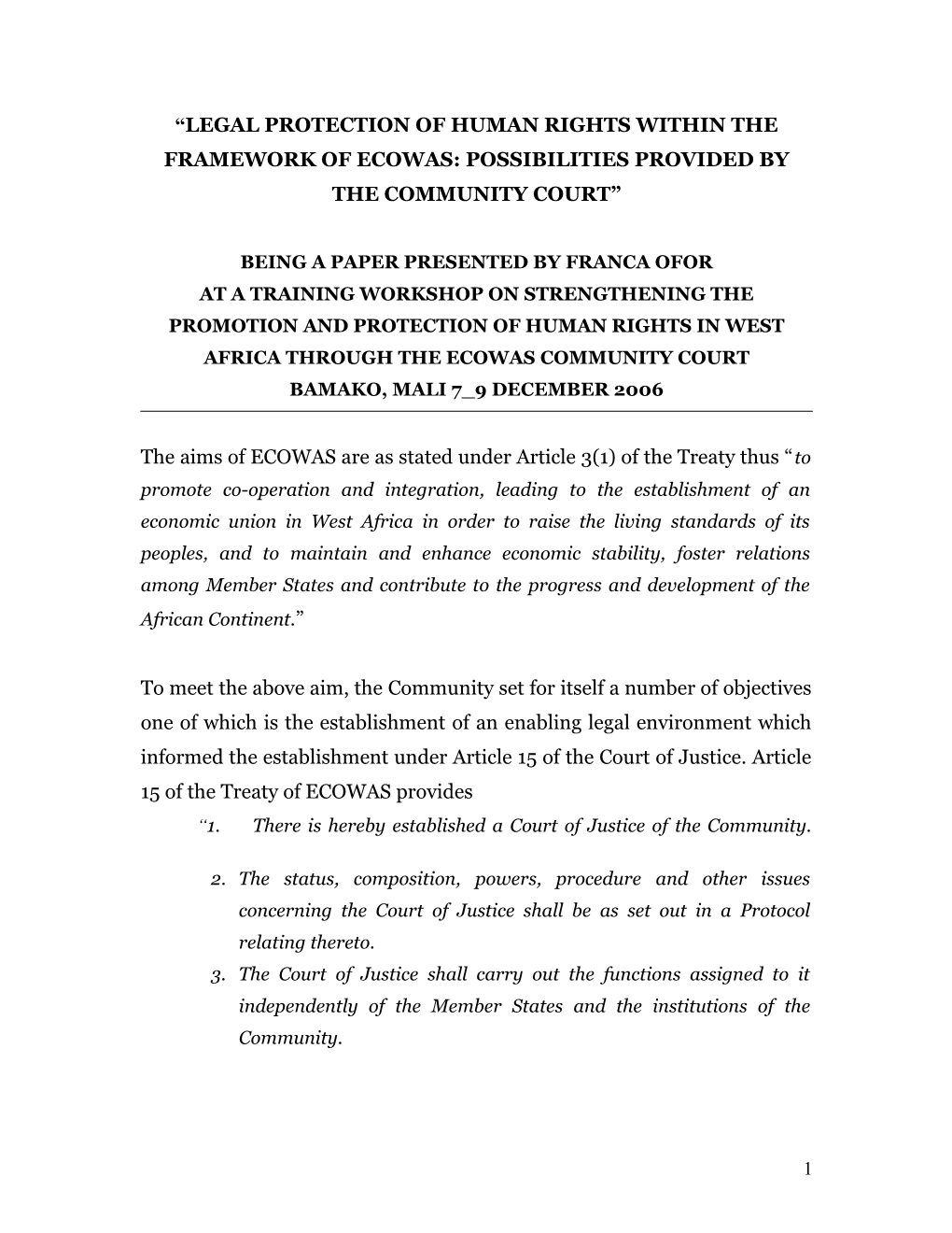 Human Rights Protection Within Ecowas Framework – Opportunities Provided By The Community Court Of Justice, Ecowas