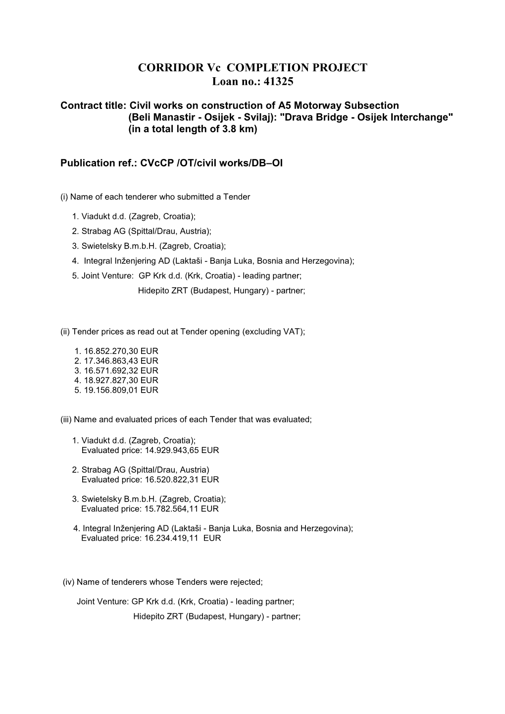 CORRIDOR Vc COMPLETION PROJECT Loan No.: 41325