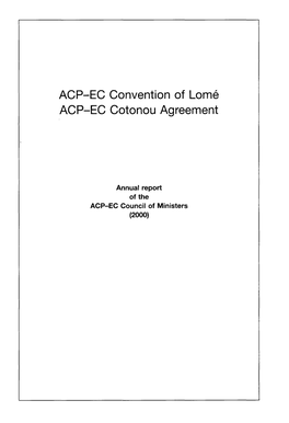 ACP-EC Convention of Lome ACP-EC Cotonou Agreement