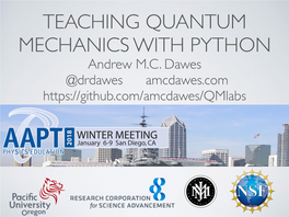 Teaching Quantum Mechanics with Python
