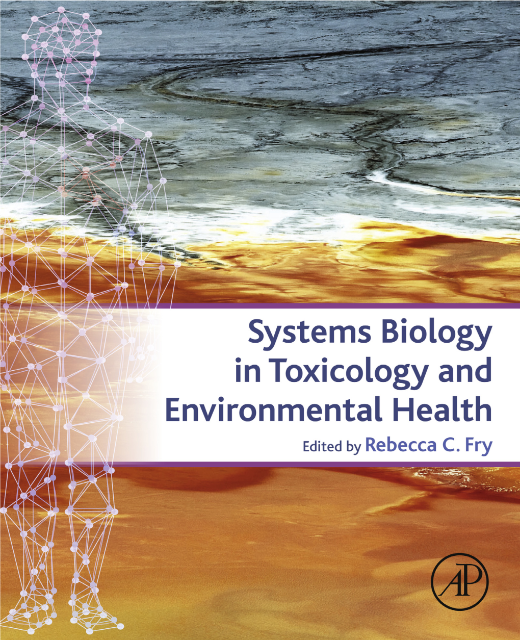 Systems Biology in Toxicology and Environmental Health Copyright © 2015 Elsevier Inc