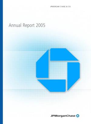 Annual Report 2005 J P M O R G a N C H a S E