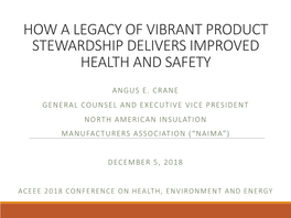 How a Legacy of Vibrant Product Stewardship Delivers Improved Health and Safety