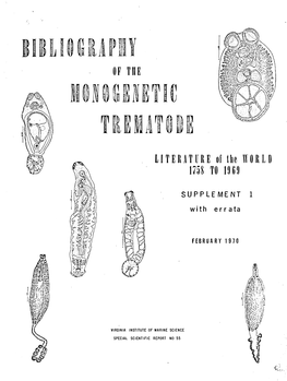 Bibliography of the Monogenetic Trematode Literature of the World 1758 to 1969