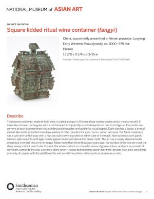 Object in Focus: Square Lidded Ritual Wine Container (Fangyi)