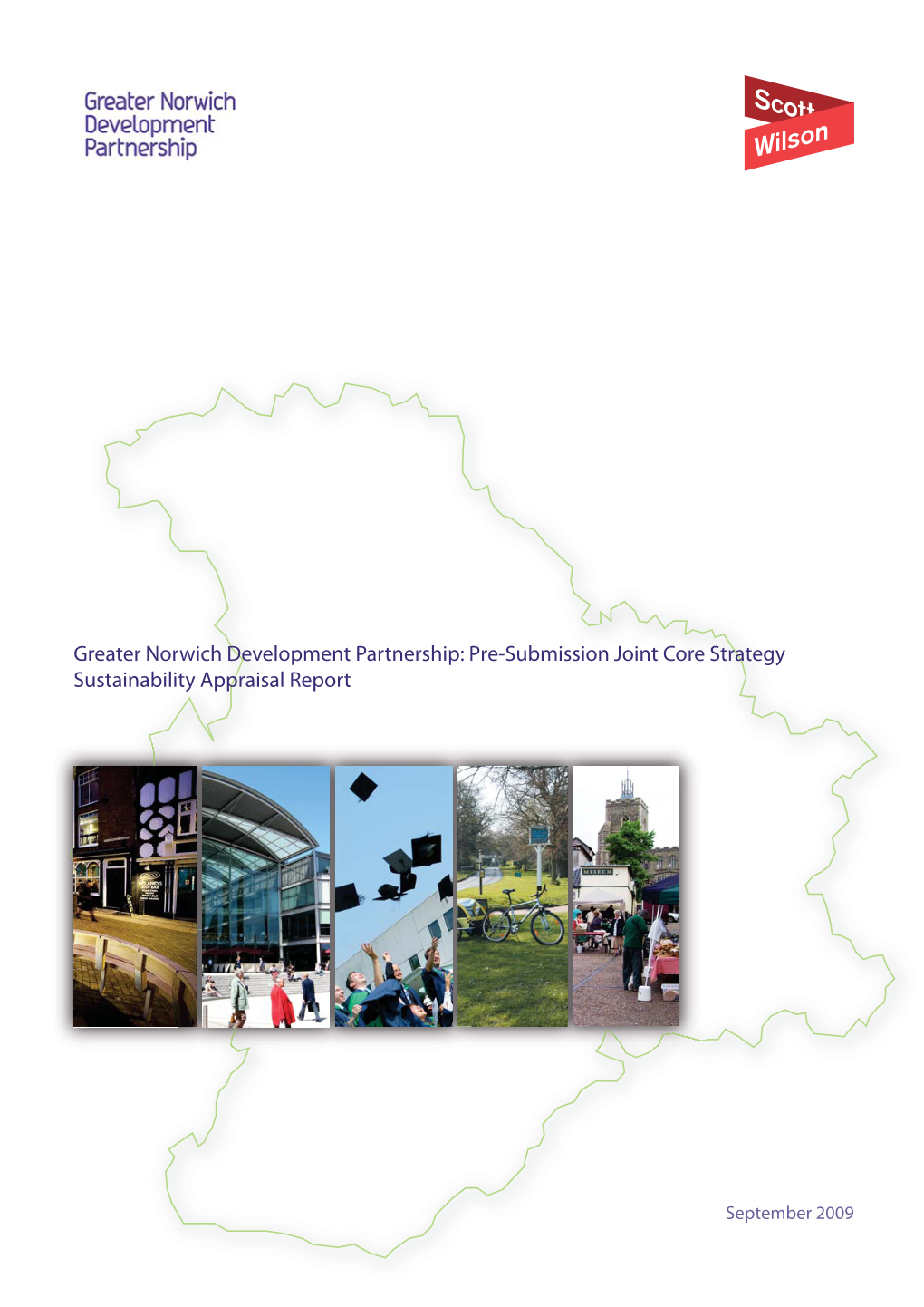 Greater Norwich Development Partnership: Pre-Submission Joint Core Strategy Sustainability Appraisal Report