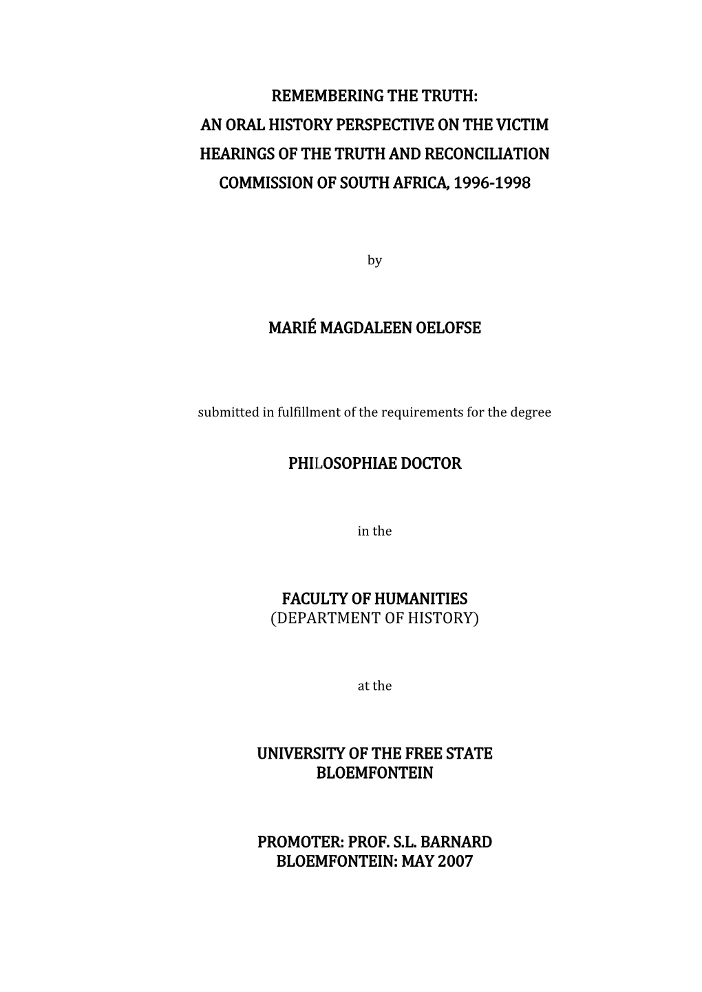 An Oral History Perspective on the Victim Hearings of the Truth and Reconciliation Commission of South Africa, 1996-1998