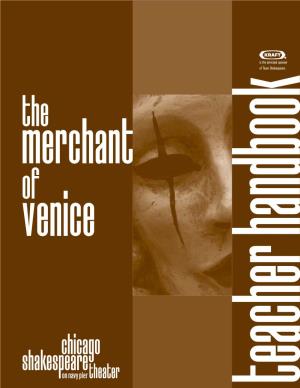 The Merchant of Venice Teacher Handbook Table of Contents Barbara Gaines Criss Henderson Artistic Director Executive Director Preface