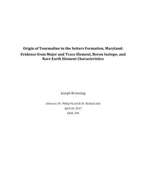 Origin of Tourmaline in the Setters Formation, Maryland: Evidence from Major and Trace Element, Boron Isotope, and Rare Earth Element Characteristics