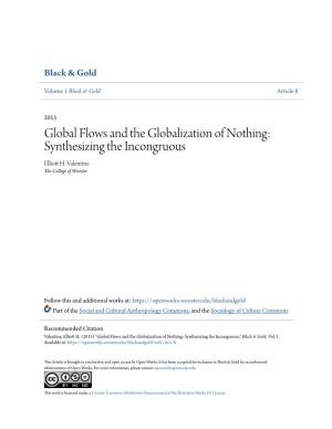 Global Flows and the Globalization of Nothing: Synthesizing the Incongruous Elliott H
