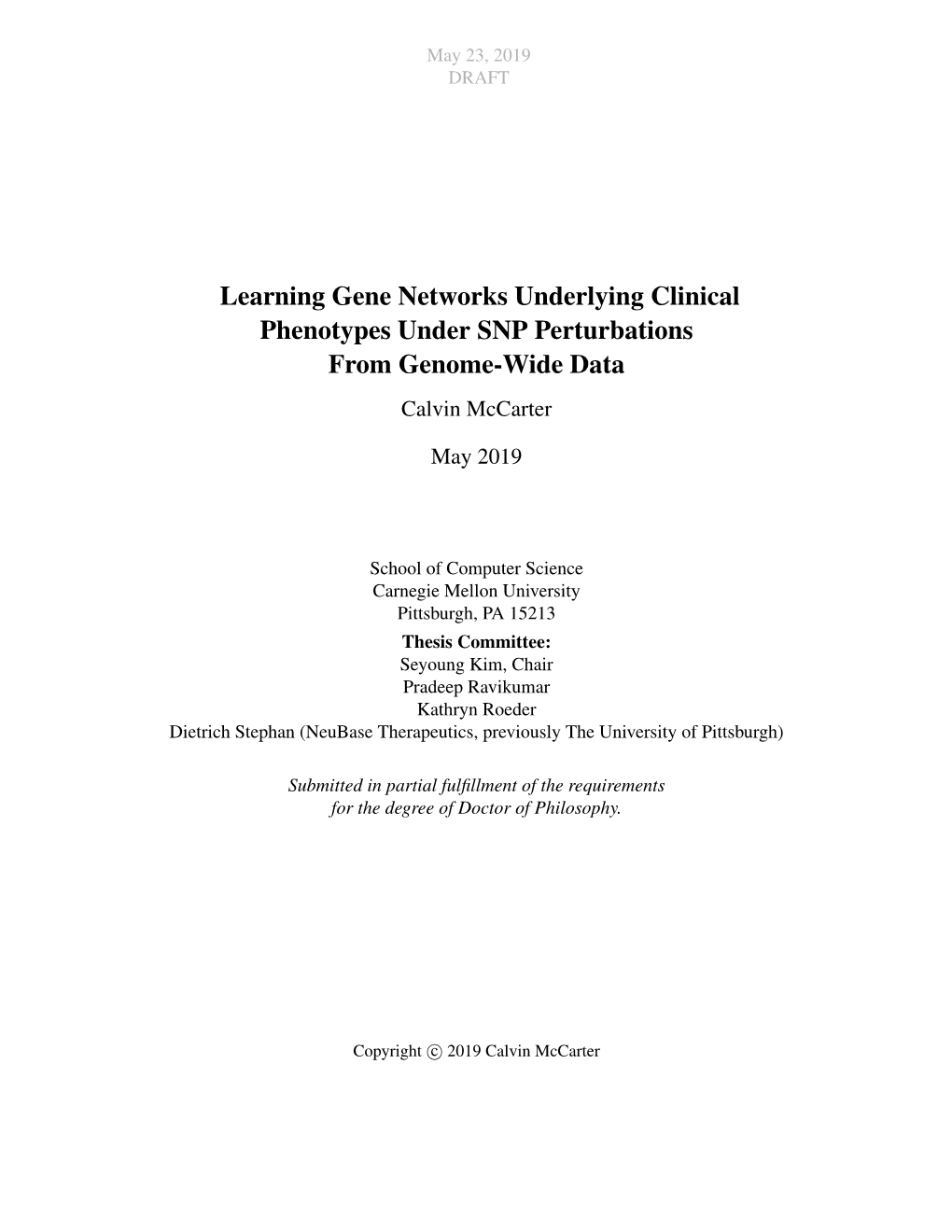 Learning Gene Networks Underlying Clinical Phenotypes Under SNP Perturbations from Genome-Wide Data Calvin Mccarter