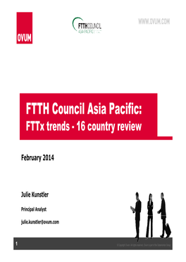 FTTH Council Asia Pacific: Fttx Trends - 16 Country Review