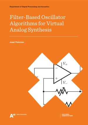 Filter-Based Oscillator Algorithms for Virtual Analog Synthesis Aalto University