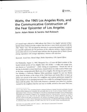 Watts, the 1965 Los Angeles Riots, and the Communicative Construction of the Fear Epicenter of Los Angeles Sorin Adam Matei & Sandra Ball-Rokeach