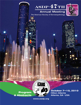 ASDP 47Th Annual Meeting the American Society of Dermatopathology