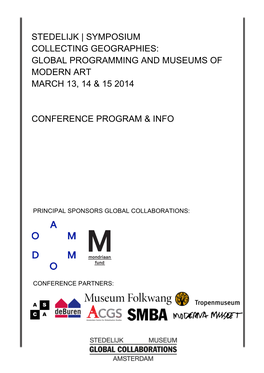 Stedelijk | Symposium Collecting Geographies: Global Programming and Museums of Modern Art March 13, 14 & 15 2014