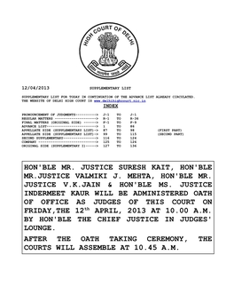 Hon'ble Mr. Justice Suresh Kait, Hon'ble Mr.Justice Valmiki J. Mehta, Hon'ble Mr. Justice V.K.Jain & Hon'ble Ms. Justice