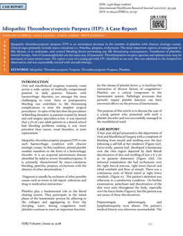 Idiopathic Thrombocytopenic Purpura (ITP): a Case Report SANTOSH AGARWAL 1, NEHA JAJODIA2, SUBHA LAKSMI3, PRIYA KANDPAL4