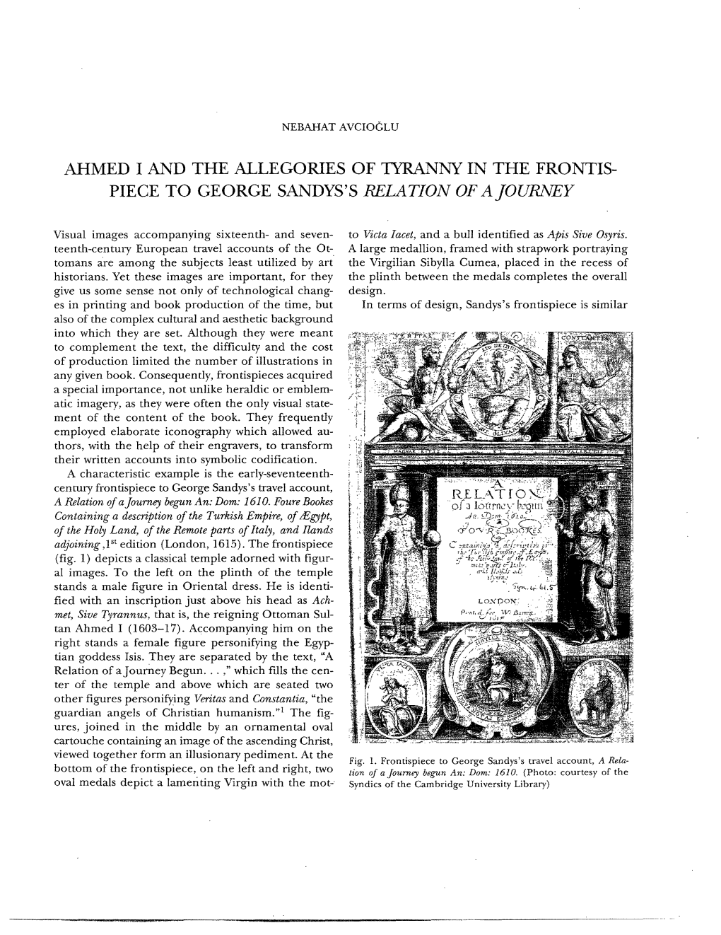 Ahmed I and the Allegories of Tyranny in the Frontis- Piece to George Sandys's Relation of a Journey