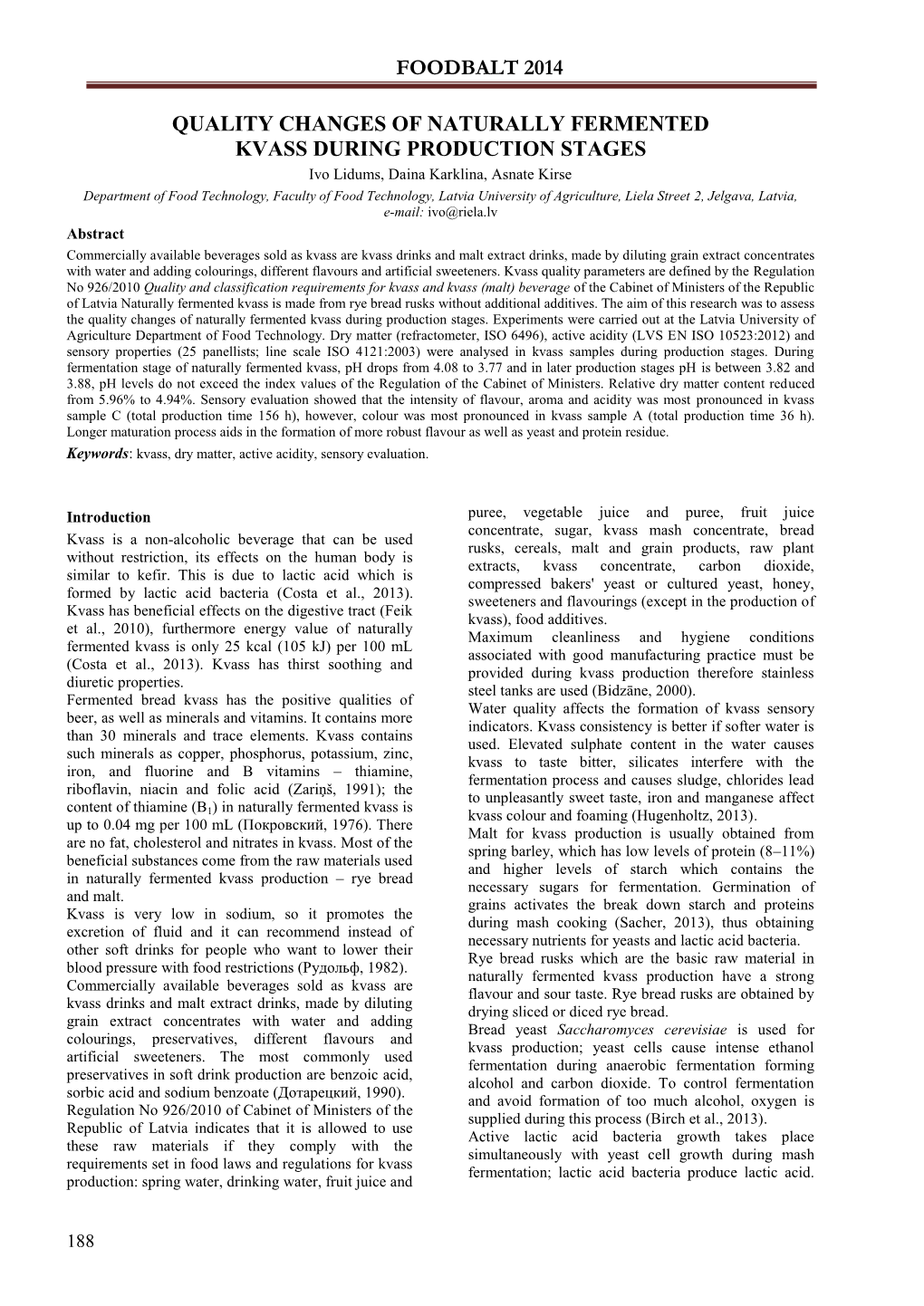 Quality Changes of Naturally Fermented Kvass During