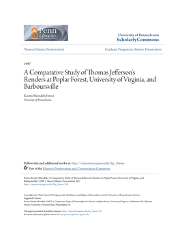 A Comparative Study of Thomas Jefferson's Renders at Poplar Forest, University of Virginia, and Barboursville Kristin Meredith Fetzer University of Pennsylvania
