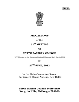 Proceedings of the 61St Meeting of North Eastern Council on 27Th June