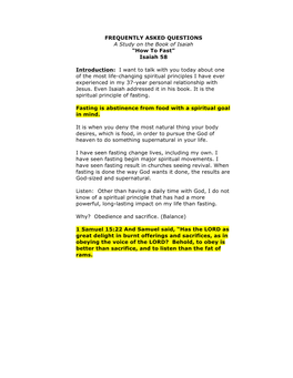 FREQUENTLY ASKED QUESTIONS a Study on the Book of Isaiah “How to Fast” Isaiah 58 Introduction: I Want to Talk with You Toda