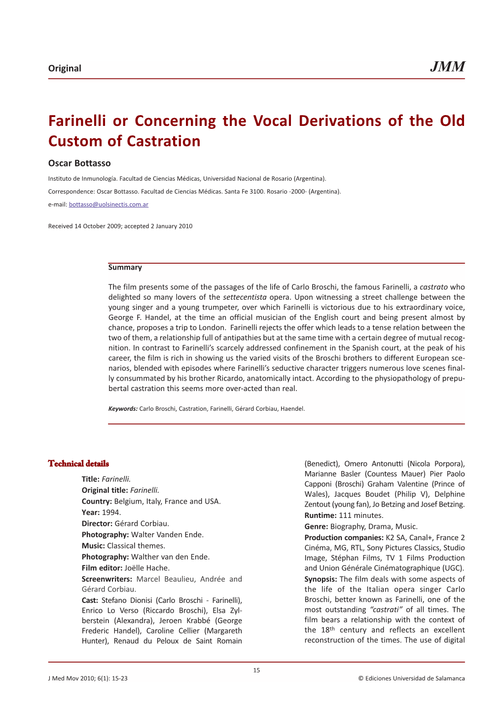 Farinelli Or Concerning the Vocal Derivations of the Old Custom of Castration Oscar Bottasso