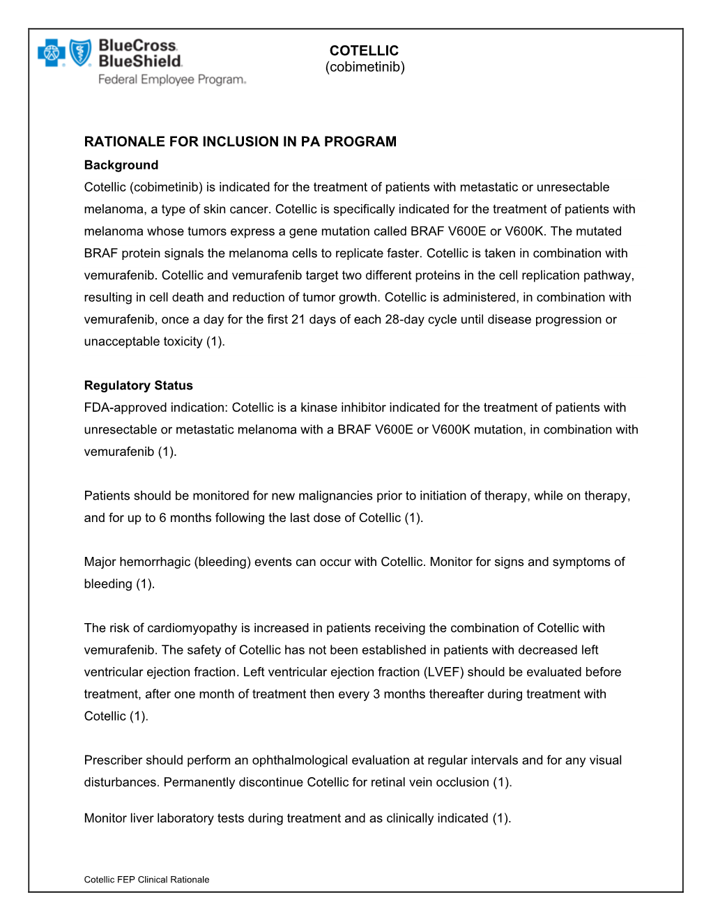 COTELLIC (Cobimetinib) RATIONALE for INCLUSION in PA PROGRAM