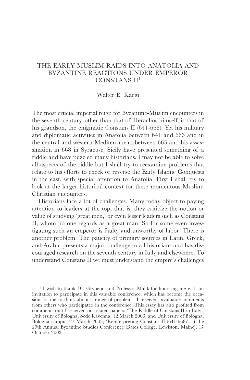 The Early Muslim Raids Into Anatolia and Byzantine Reactions Under Emperor Constans Ii1