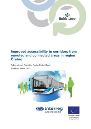 Improved Accessibility to Corridors from Remoted and Connected Areas in Region Örebro