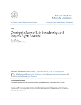 Owning the Secret of Life: Biotechnology and Property Rights Revisited Kojo Yelpaala Pacific Cgem Orge School of Law