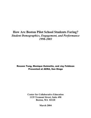 How Are Boston Pilot School Students Faring? Student Demographics, Engagement, and Performance 1998-2003
