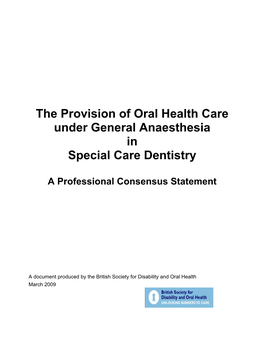The Provision of Oral Health Care Under General Anaesthesia in Special Care Dentistry