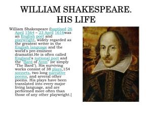 William Shakespeare. His Life