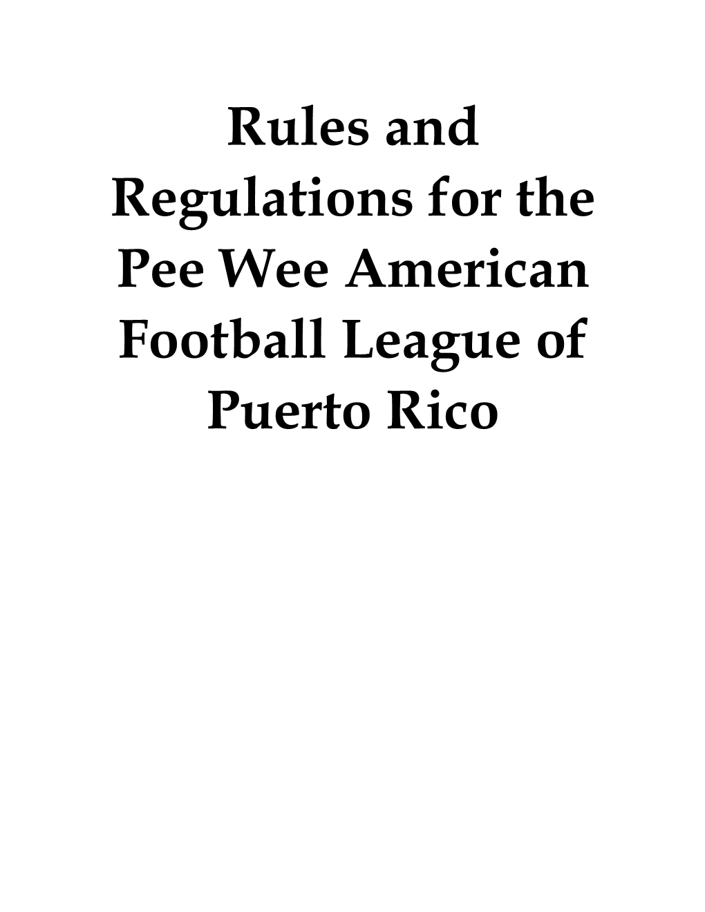 Rules and Regulations for the Pee Wee American Football League of Puerto Rico