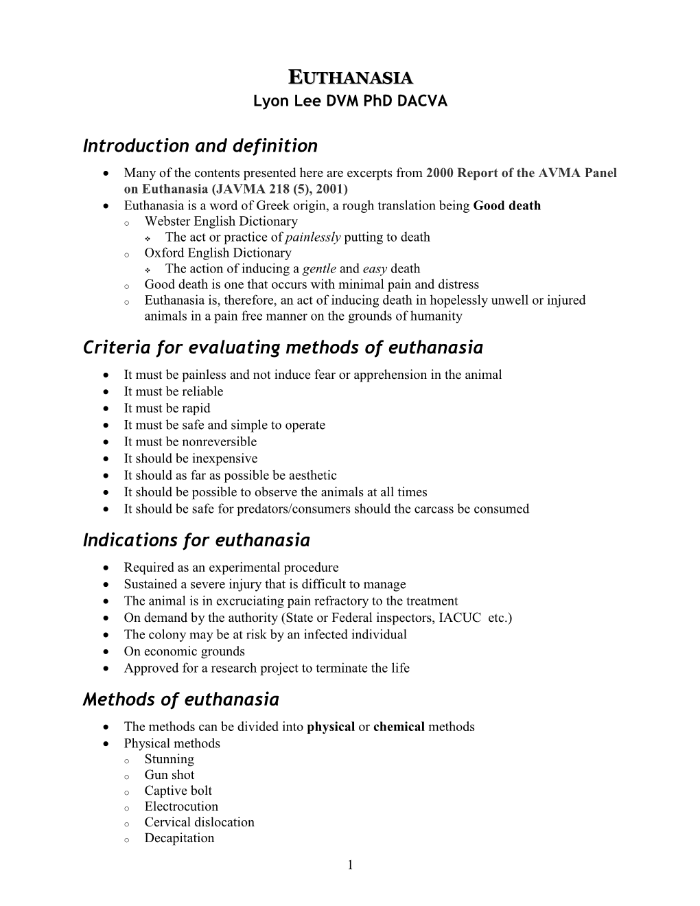 Introduction and Definition Criteria for Evaluating Methods of Euthanasia Indications for Euthanasia Methods of Euthanasia