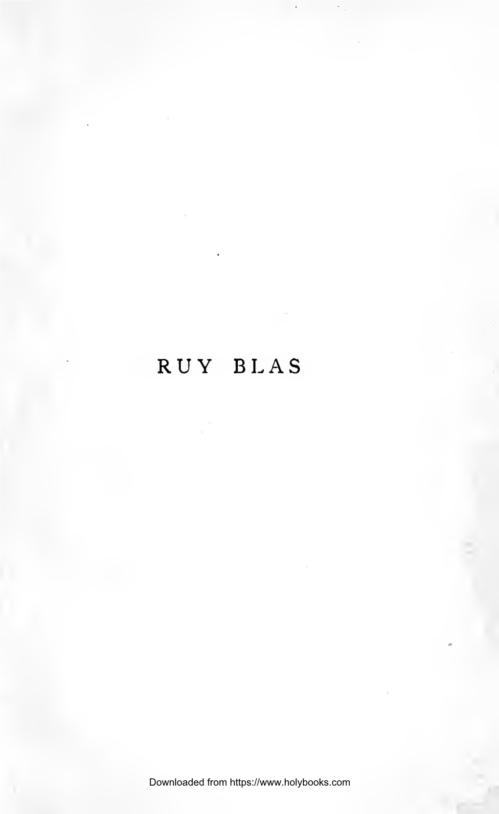 Ruy Blas. Edited by Harold Arthur Perry