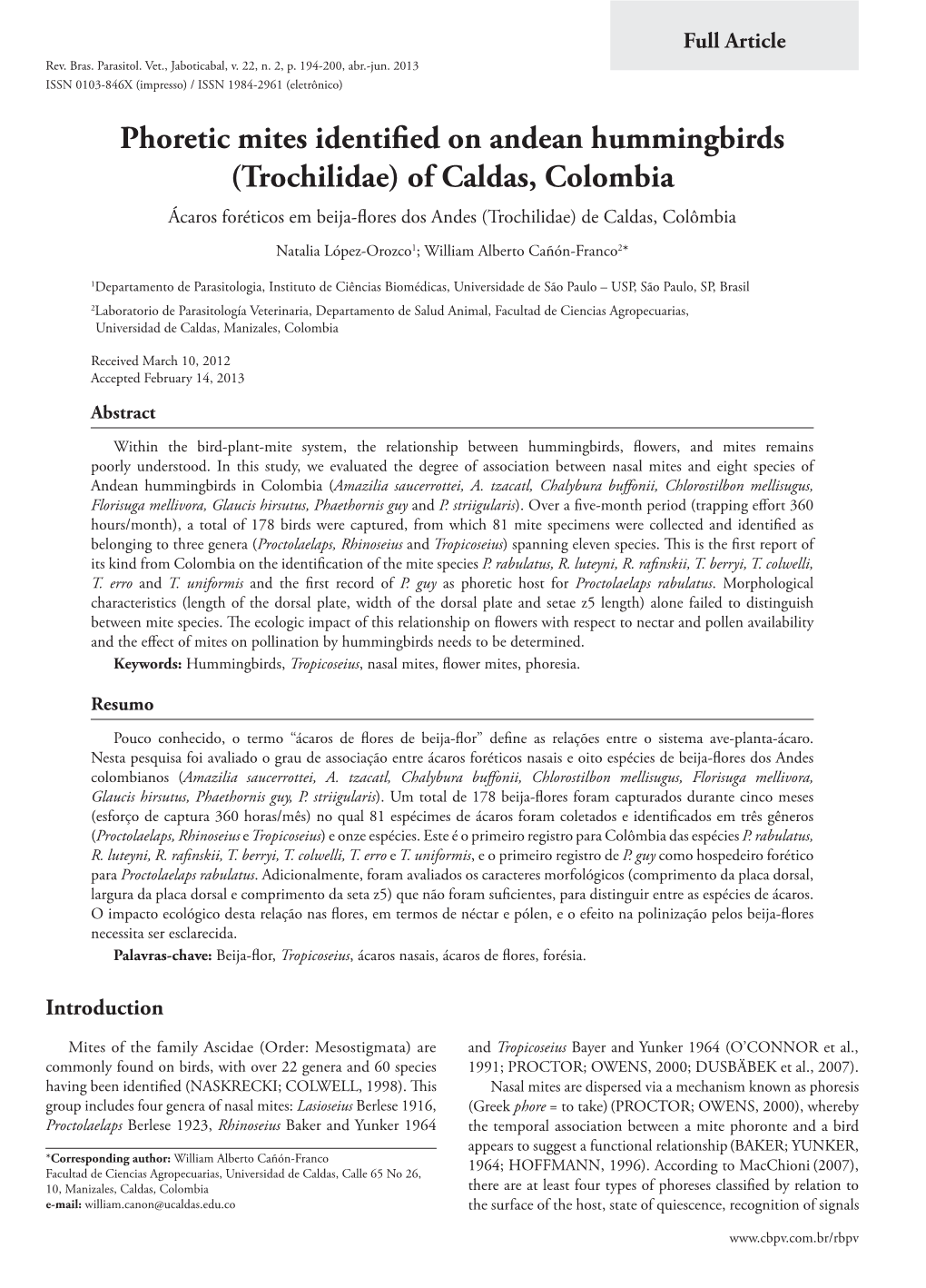 Phoretic Mites Identified on Andean Hummingbirds (Trochilidae) of Caldas, Colombia Ácaros Foréticos Em Beija-Flores Dos Andes (Trochilidae) De Caldas, Colômbia