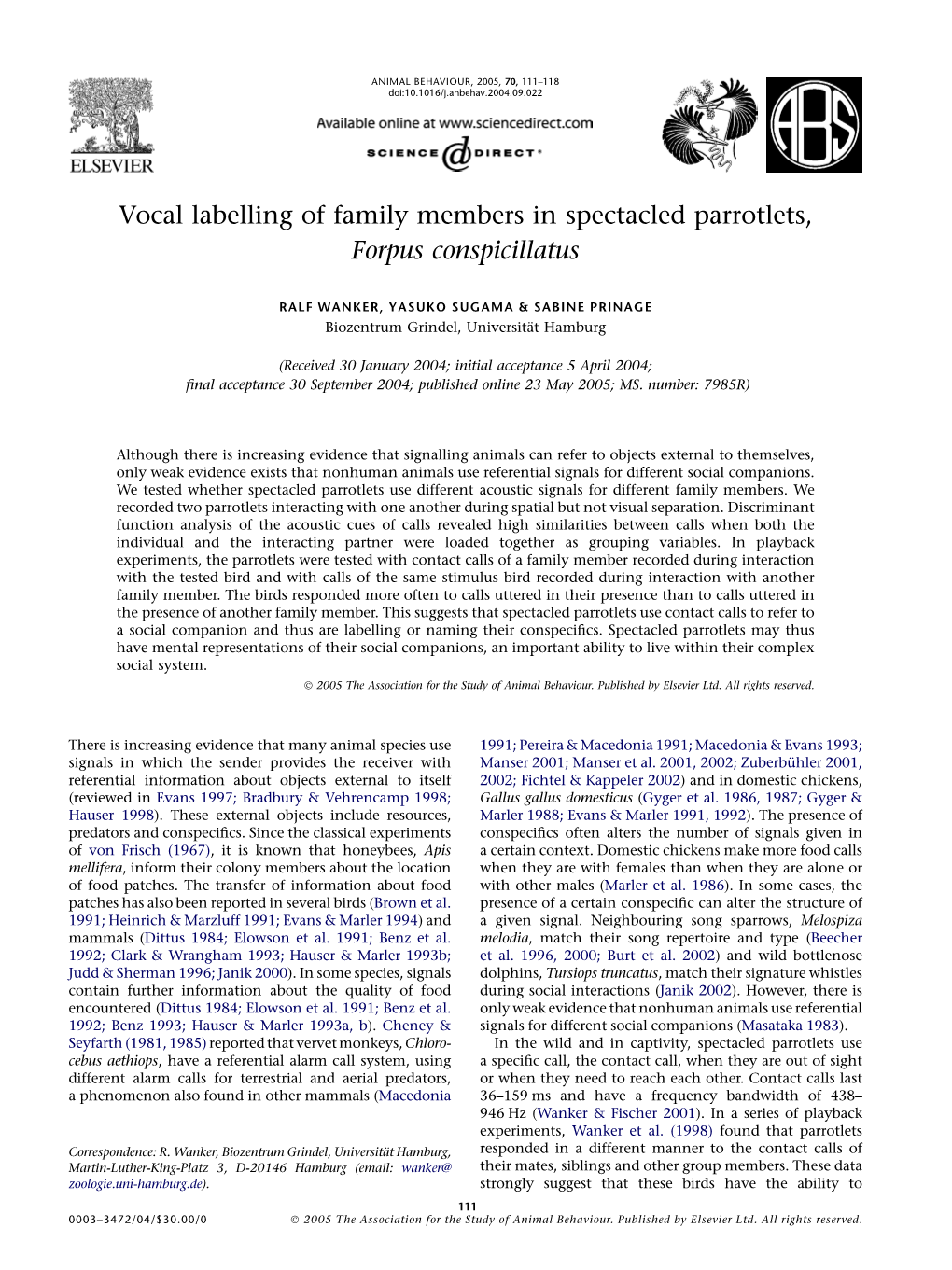 Vocal Labelling of Family Members in Spectacled Parrotlets, Forpus Conspicillatus