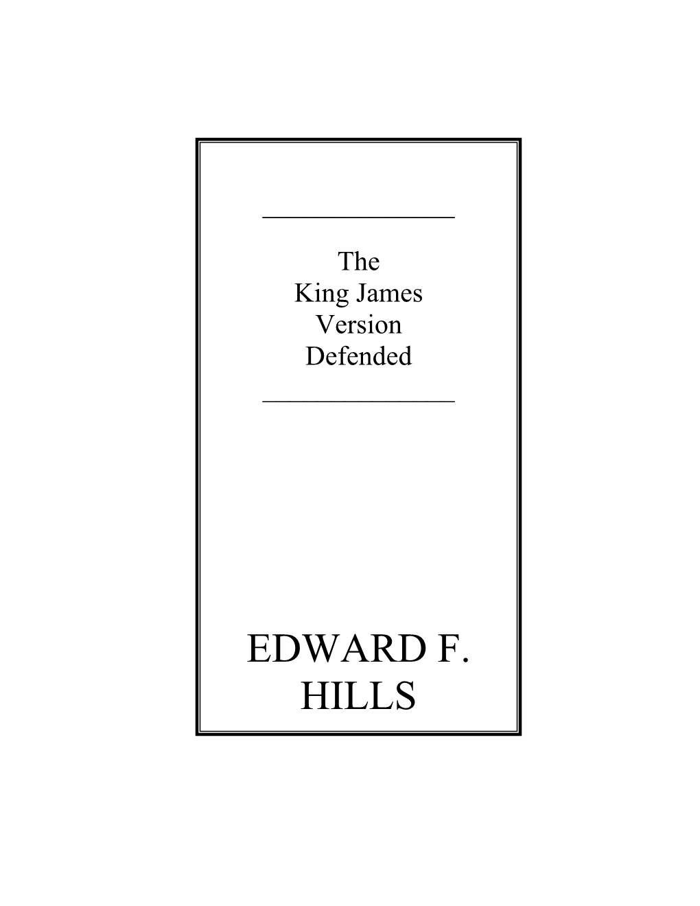 Edward F. Hills Preface