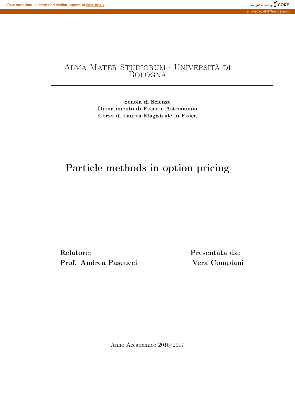 Particle Methods in Option Pricing